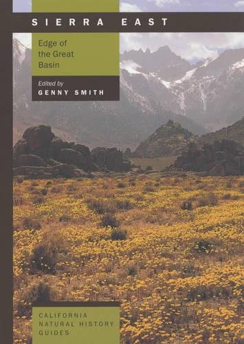 Sierra East: Edge of the Great Basin (California Natural History Guides) (9780520239142) by Tomback, Diana; Howald, Ann; Klieforth, Harold