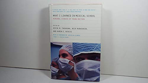 Imagen de archivo de What I Learned in Medical School: Personal Stories of Young Doctors a la venta por More Than Words