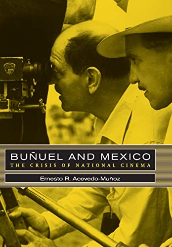 9780520239524: Buuel and Mexico: The Crisis of National Cinema