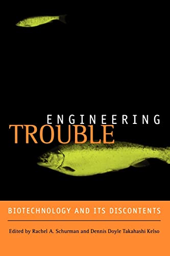 9780520240070: Engineering Trouble: Biotechnology and Its Discontents