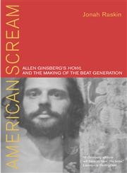 Stock image for American Scream: Allen Ginsberg's Howl and the Making of the Beat Generation for sale by Dan Pope Books