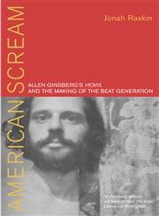 9780520240155: American Scream: Allen Ginsberg's Howl and the Making of the Beat Generation