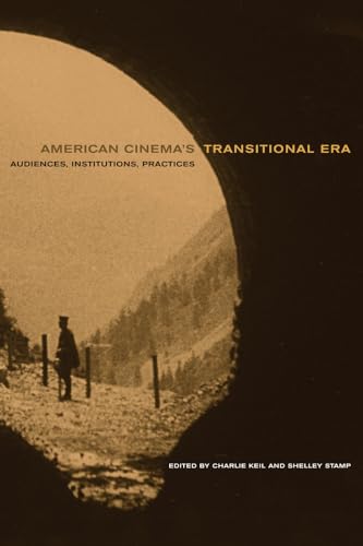 Beispielbild fr American Cinema  s Transitional Era: Audiences, Institutions, Practices zum Verkauf von HPB-Red