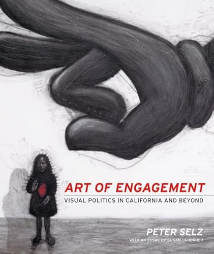 Beispielbild fr Art of Engagement: Visual Politics in California and Beyond zum Verkauf von ThriftBooks-Dallas