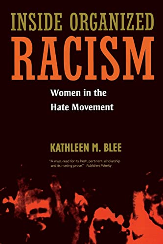 Imagen de archivo de Inside Organized Racism: Women in the Hate Movement a la venta por Ergodebooks