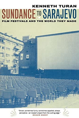 Beispielbild fr Sundance to Sarajevo: Film Festivals and the World They Made zum Verkauf von Books From California