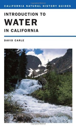 Stock image for Introduction to Water in California (California Natural History Guides) for sale by Wonder Book