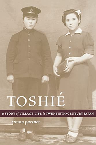 Beispielbild fr Toshie : A Story of Village Life in Twentieth-Century Japan zum Verkauf von Better World Books