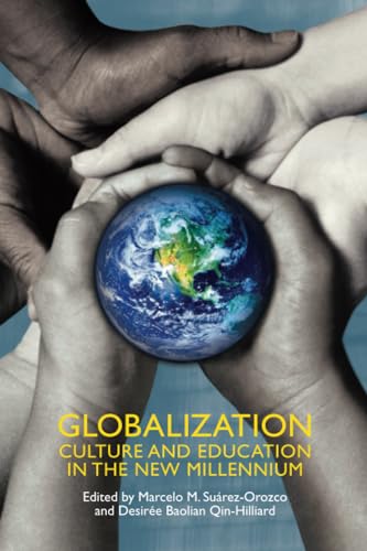 Imagen de archivo de Globalization: Culture and Education in the New Millennium a la venta por SecondSale