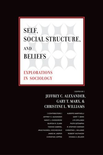 Beispielbild fr Self, Social Structure, and Beliefs: Explorations in Sociology zum Verkauf von Midtown Scholar Bookstore