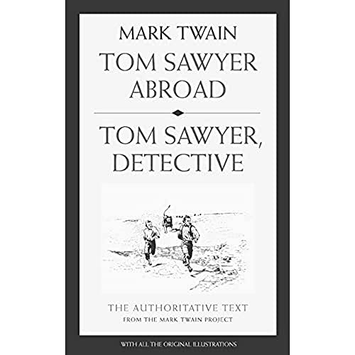 Beispielbild fr Tom Sawyer Abroad: Tom Sawyer, Detective (Mark Twain Library) zum Verkauf von HALCYON BOOKS