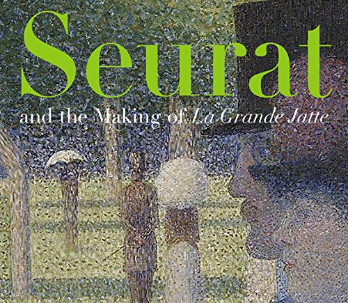 Beispielbild fr Seurat and the Making of La Grande Jatte zum Verkauf von Pink Casa Antiques