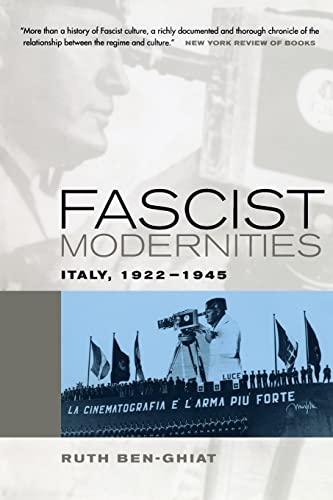 Imagen de archivo de Fascist Modernities: Italy, 1922-1945: 42 (Studies on the History of Society and Culture) a la venta por AwesomeBooks