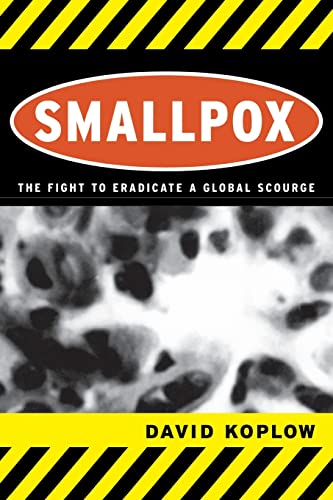 9780520242203: Smallpox: The Fight to Eradicate a Global Scourge