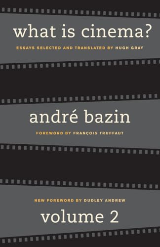 What Is Cinema? Volume II (9780520242289) by Bazin, AndrÃ©