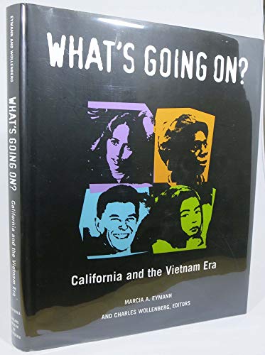 Beispielbild fr What's Going on? California and the Vietnam Era zum Verkauf von Hackenberg Booksellers ABAA