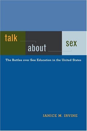 Imagen de archivo de Talk About Sex: The Battles over Sex Education in the United States a la venta por HPB Inc.