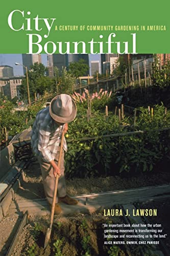 Beispielbild fr City Bountiful: A Century of Community Gardening in America zum Verkauf von ZBK Books