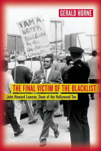 9780520243729: The Final Victim of the Blacklist: John Howard Lawson, Dean of the Hollywood Ten