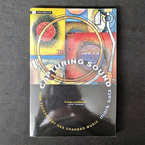 Imagen de archivo de Capturing Sound: How Technology Has Changed Music [With CD] a la venta por ThriftBooks-Dallas