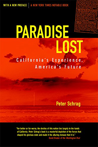 Paradise Lost: California's Experience, America's Future (9780520243873) by Schrag, Peter