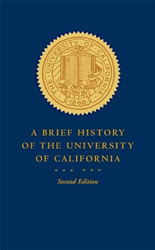 Beispielbild fr A Brief History of the University of California zum Verkauf von SecondSale