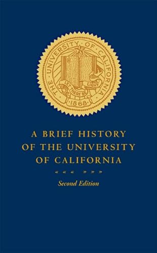 Imagen de archivo de A Brief History of the University of California a la venta por SecondSale