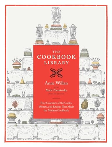 9780520244009: The Cookbook Library: Four Centuries of the Cooks, Writers, and Recipes That Made the Modern Cookbook: 35 (California Studies in Food and Culture)