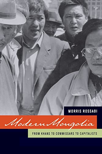 Stock image for Modern Mongolia : From Khans to Commissars to Capitalists for sale by Better World Books