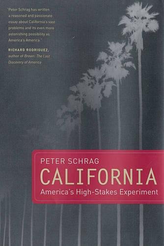 9780520244368: California: America's High-Stakes Experiment