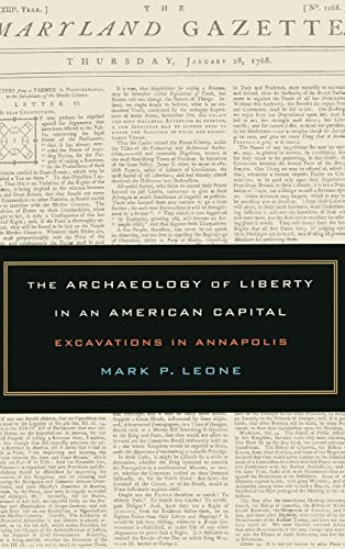 Beispielbild fr The Archaeology of Liberty in an American Capital: Excavations in Annapolis zum Verkauf von SecondSale