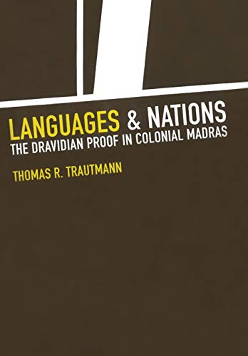 9780520244559: Languages and Nations: The Dravidian Proof in Colonial Madras