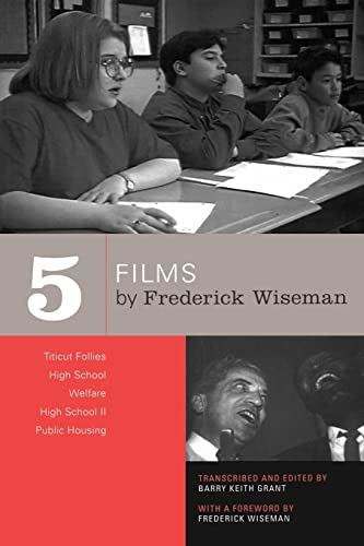 Stock image for Five Films by Frederick Wiseman: Titicut Follies, High School, Welfare, High School II, Public Housing for sale by Wonder Book