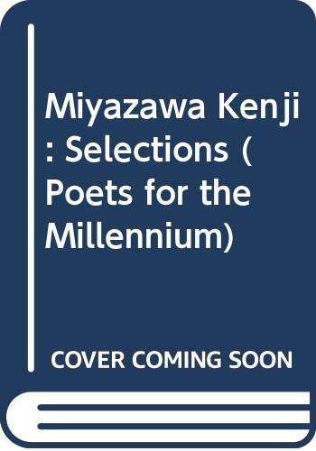 9780520244702: Miyazawa Kenji: Selections (Poets for the Millennium)