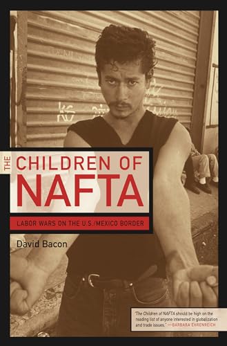 Stock image for The Children of NAFTA for sale by Blackwell's