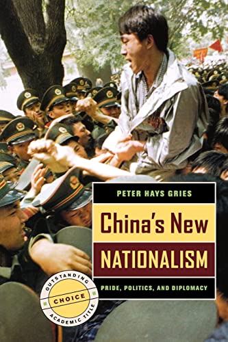9780520244825: China's New Nationalism: Pride, Politics, and Diplomacy