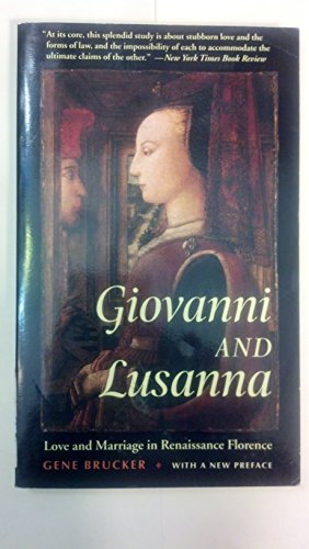 Beispielbild fr Giovanni and Lusanna: Love and Marriage in Renaissance Florence zum Verkauf von WorldofBooks