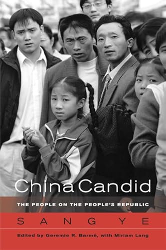 Stock image for China Candid: The People on the People's Republic for sale by Wonder Book