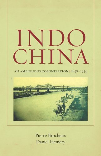 Beispielbild fr Indochina: An Ambiguous Colonization, 1858-1954 zum Verkauf von Midtown Scholar Bookstore