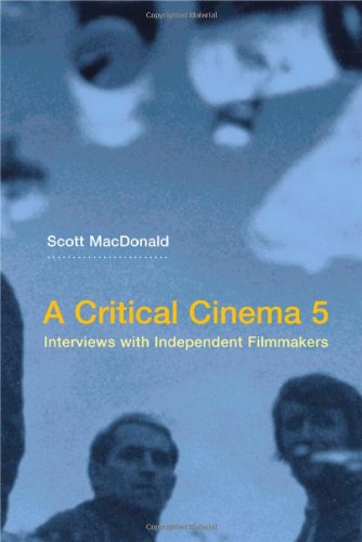 9780520245945: A Critical Cinema 5: Interviews with Independent Filmmakers