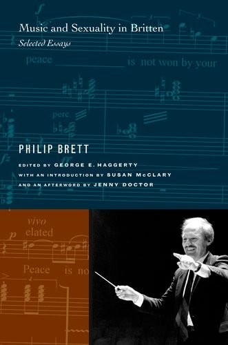 9780520246096: Music And Sexuality in Britten: Selected Essays