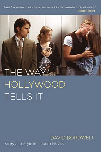 Beispielbild fr The Way Hollywood Tells It: Story and Style in Modern Movies zum Verkauf von WorldofBooks