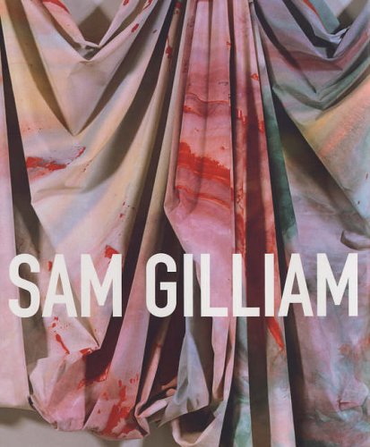 Stock image for Sam Gilliam: A Retrospective for sale by Saint Georges English Bookshop