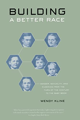 Beispielbild fr Building a Better Race: Gender, Sexuality, and Eugenics from the Turn of the Century to the Baby Boom zum Verkauf von Books Unplugged