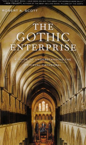 The Gothic Enterprise: A Guide to Understanding the Medieval Cathedral (9780520246805) by Scott, Robert A.