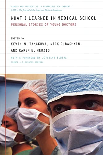 Imagen de archivo de What I Learned in Medical School : Personal Stories of Young Doctors a la venta por Better World Books