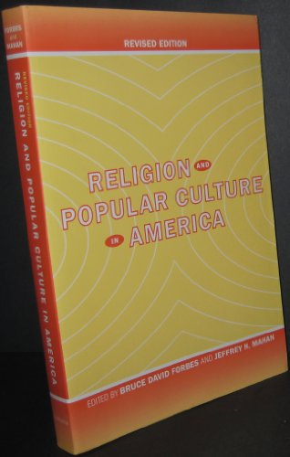 Religion and Popular Culture in America - Forbes, Bruce David