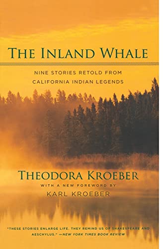 9780520246935: The Inland Whale: Nine Stories Retold from California Indian Legends