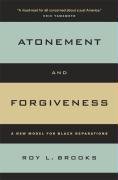 9780520248137: Atonement and Forgiveness: A New Model for Black Reparations
