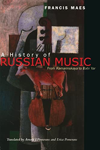 9780520248250: A History of Russian Music: From Kamarinskaya to Babi Yar